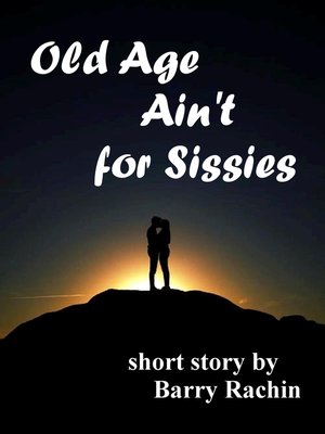 cover image of Old Age Ain't for Sissies